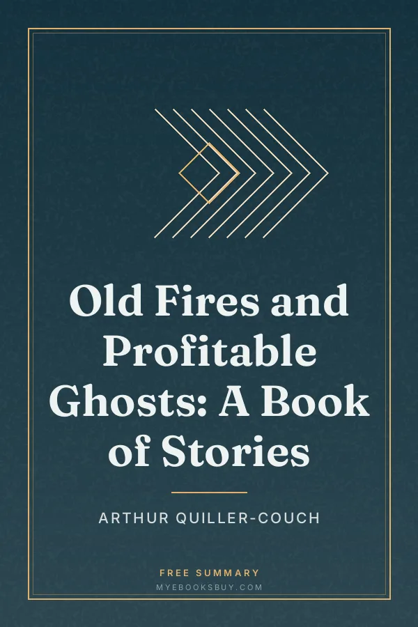 Cover of Old Fires and Profitable Ghosts: A Book of Stories