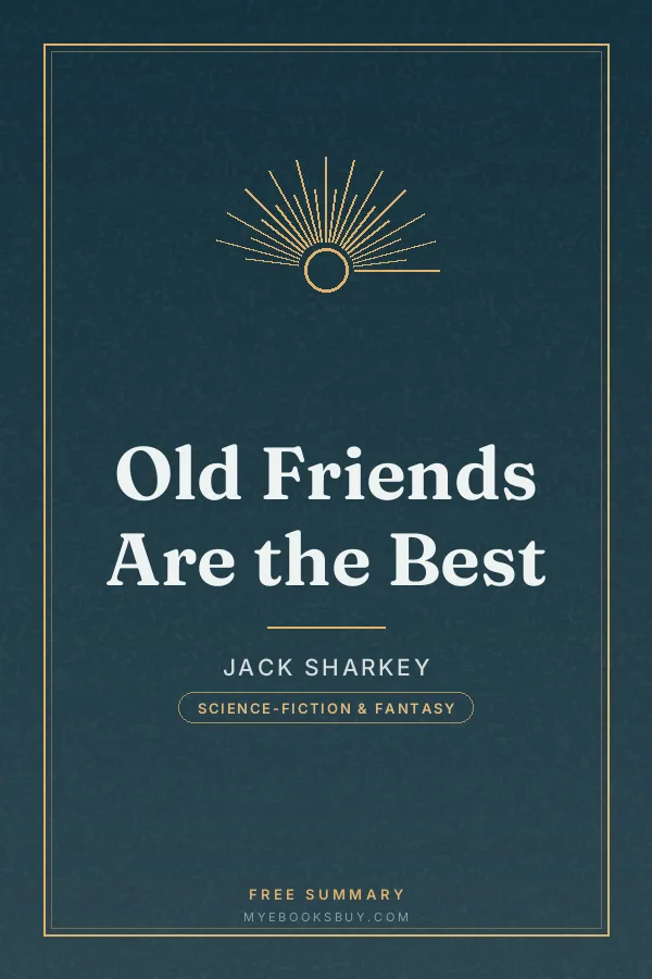 Cover of Old Friends Are the Best