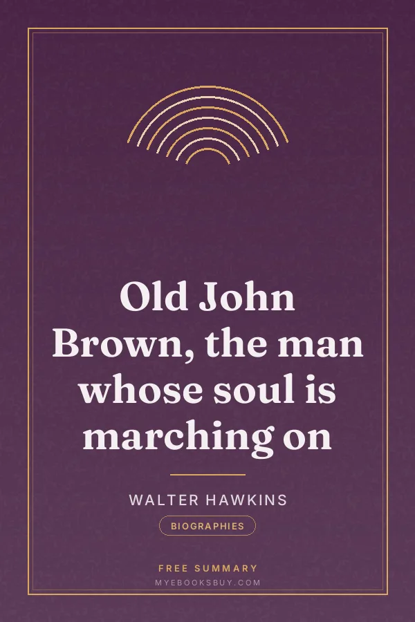 Cover of Old John Brown, the man whose soul is marching on