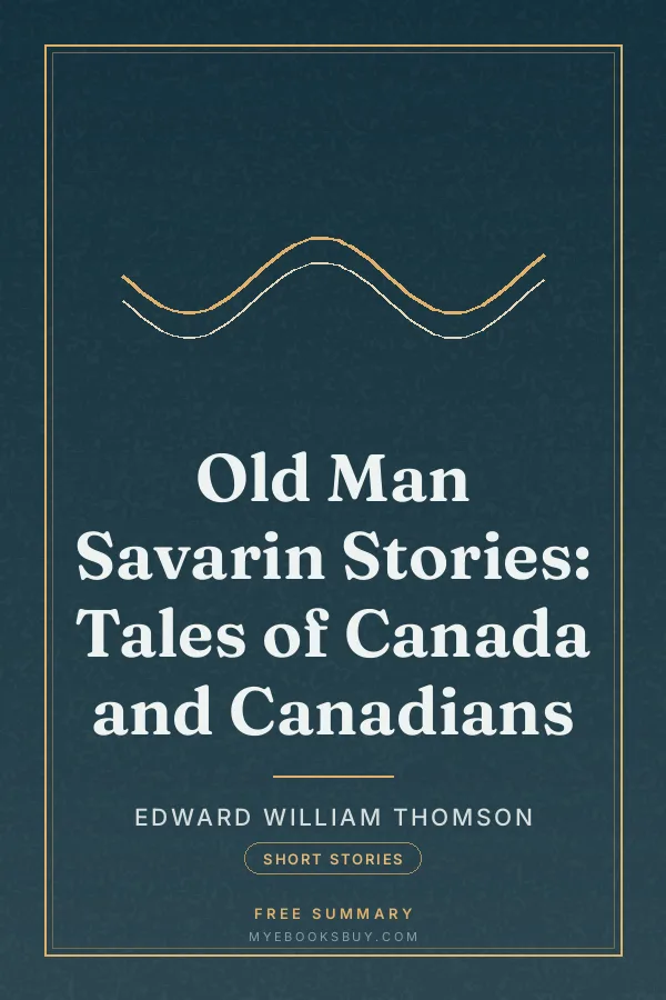 Cover of Old Man Savarin Stories: Tales of Canada and Canadians