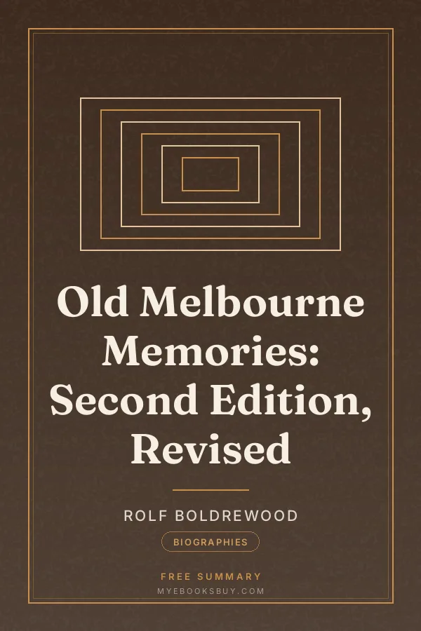 Cover of Old Melbourne Memories: Second Edition, Revised
