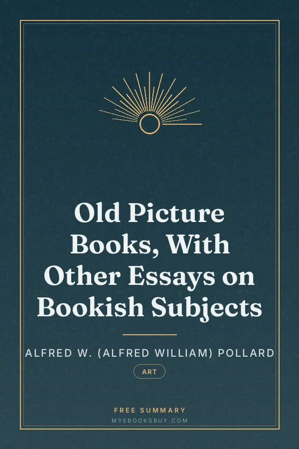 Cover of Old Picture Books, With Other Essays on Bookish Subjects