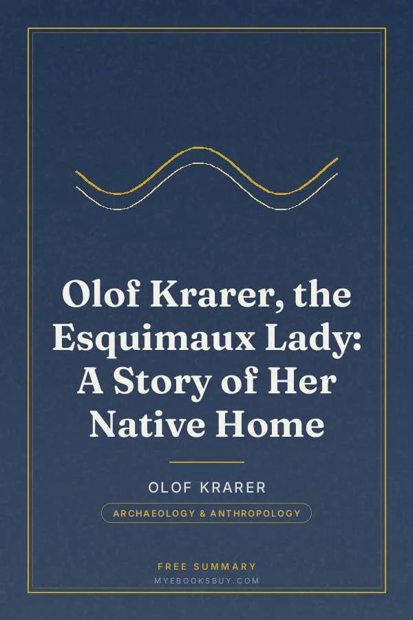 Cover of Olof Krarer, the Esquimaux Lady: A Story of Her Native Home