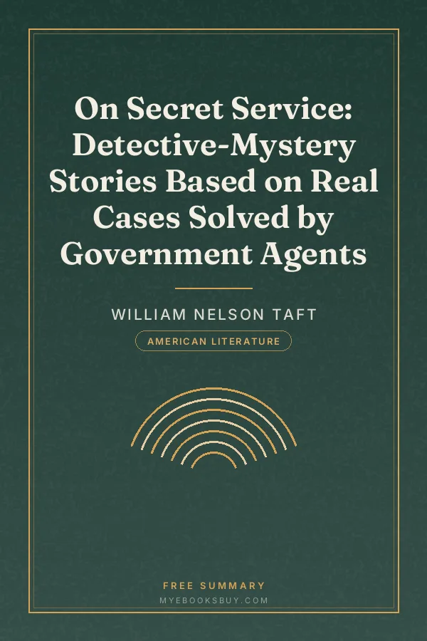 Cover of On Secret Service: Detective-Mystery Stories Based on Real Cases Solved by Government Agents