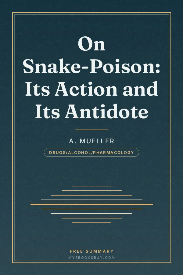 Cover of On Snake-Poison: Its Action and Its Antidote