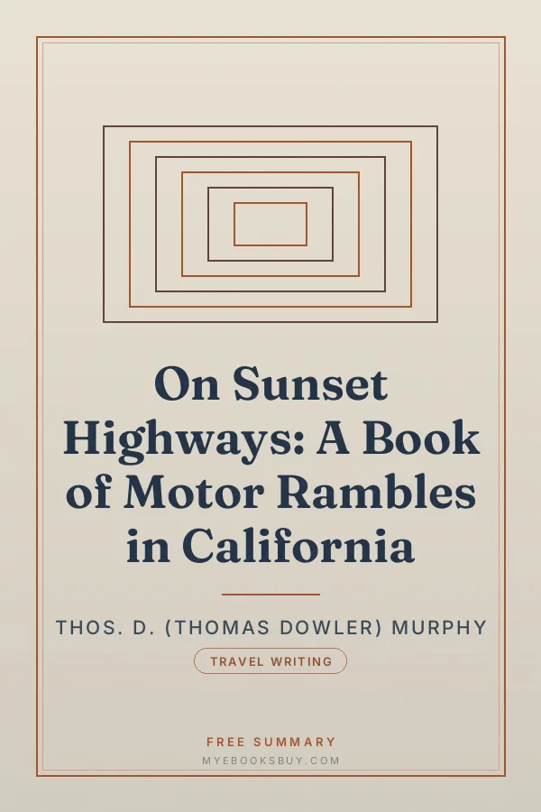 Cover of On Sunset Highways: A Book of Motor Rambles in California
