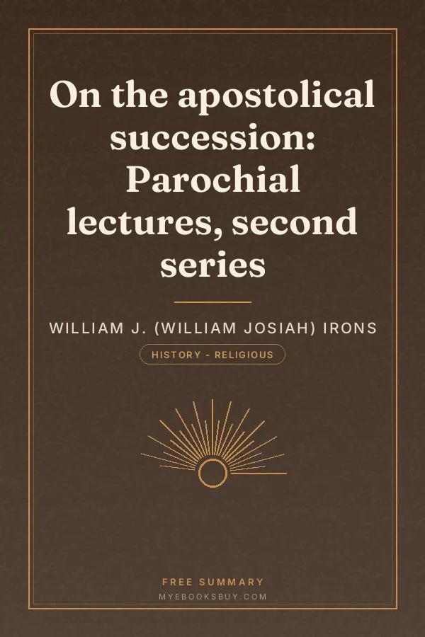 Cover of On the apostolical succession: Parochial lectures, second series