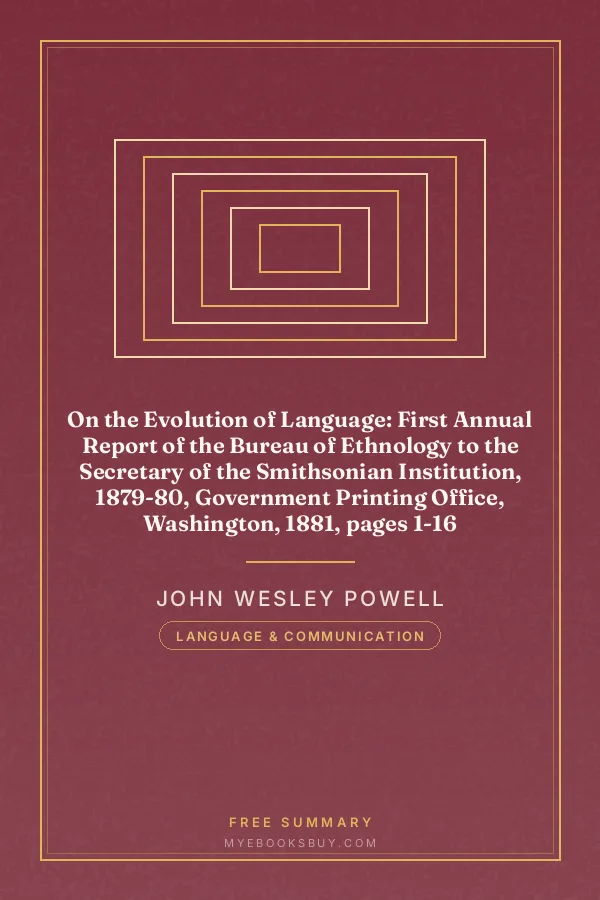 Cover of On the Evolution of Language: First Annual Report of the Bureau of Ethnology to the Secretary of the Smithsonian Institution, 1879-80, Government Printing Office, Washington, 1881, pages 1-16