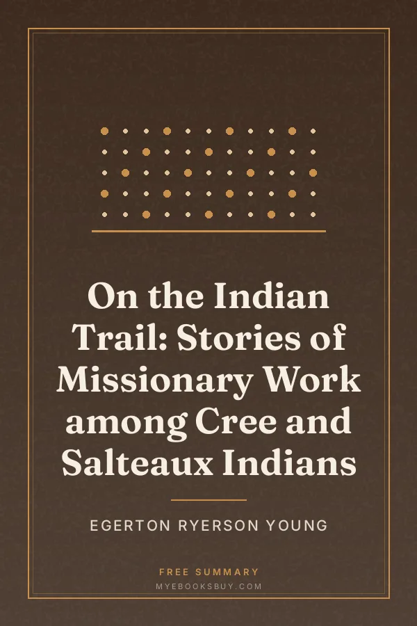 Cover of On the Indian Trail: Stories of Missionary Work among Cree and Salteaux Indians