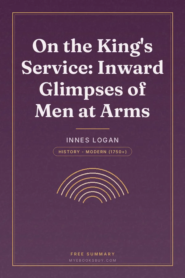Cover of On the King's Service: Inward Glimpses of Men at Arms