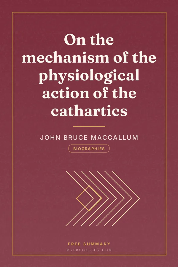 Cover of On the mechanism of the physiological action of the cathartics