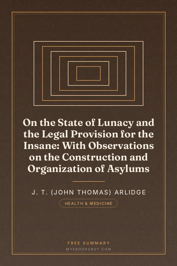 Cover of On the State of Lunacy and the Legal Provision for the Insane: With Observations on the Construction and Organization of Asylums