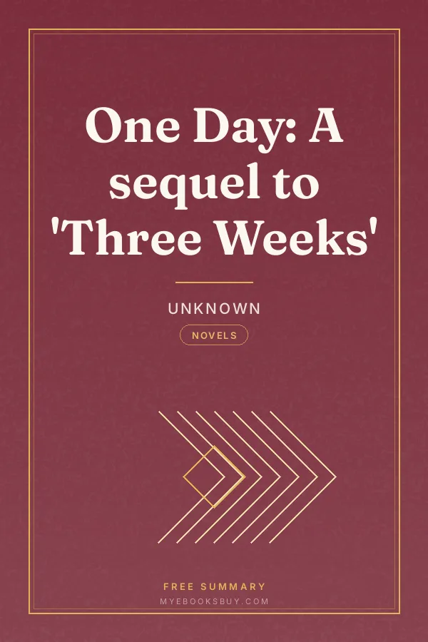 Cover of One Day: A sequel to 'Three Weeks'