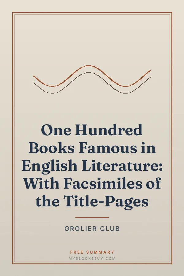 Cover of One Hundred Books Famous in English Literature: With Facsimiles of the Title-Pages