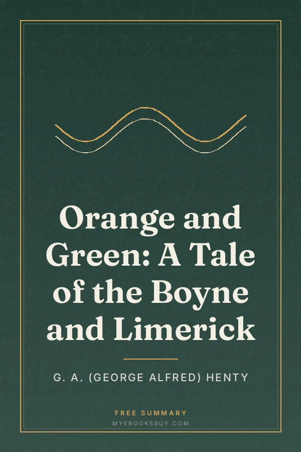Cover of Orange and Green: A Tale of the Boyne and Limerick