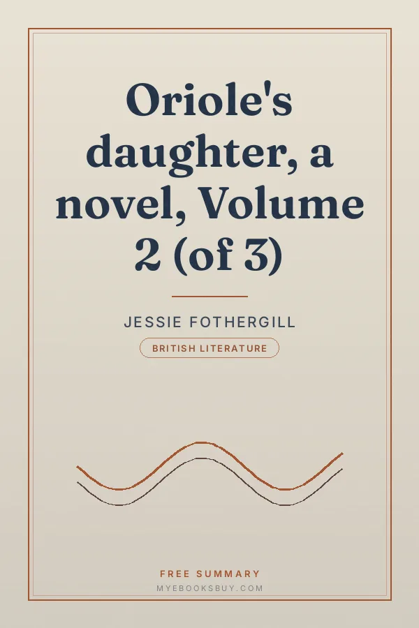 Cover of Oriole's daughter, a novel, Volume 2 (of 3)