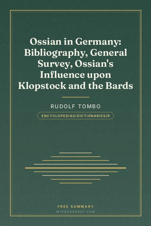 Cover of Ossian in Germany: Bibliography, General Survey, Ossian's Influence upon Klopstock and the Bards