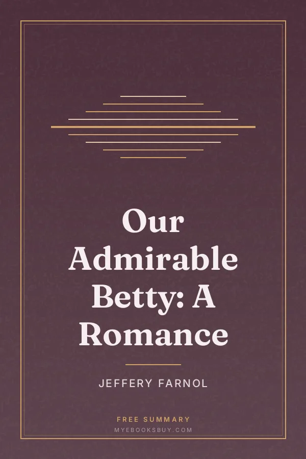 Cover of Our Admirable Betty: A Romance