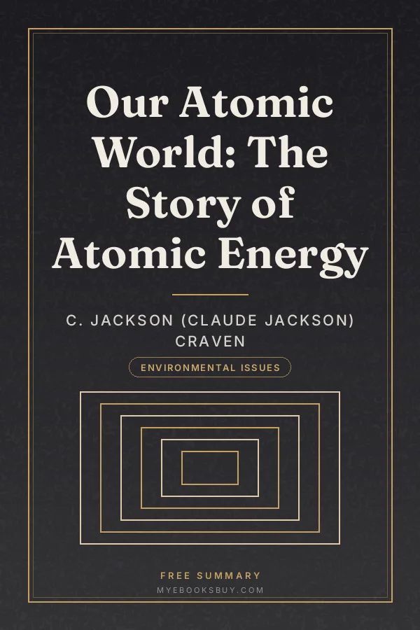 Cover of Our Atomic World: The Story of Atomic Energy