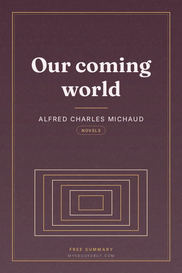 Cover of Our coming world