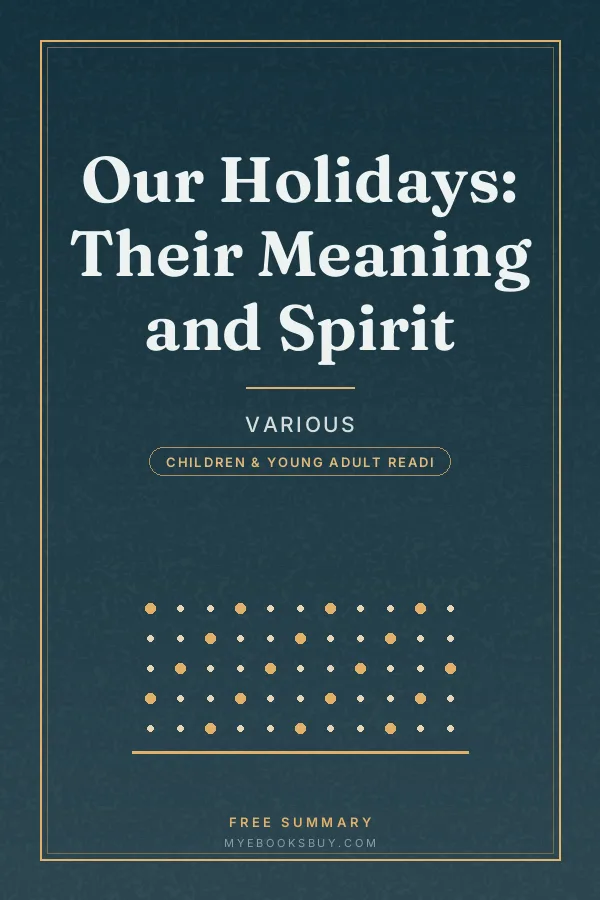 Cover of Our Holidays: Their Meaning and Spirit