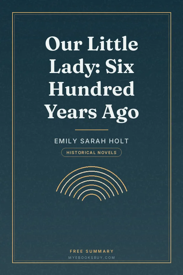 Cover of Our Little Lady: Six Hundred Years Ago