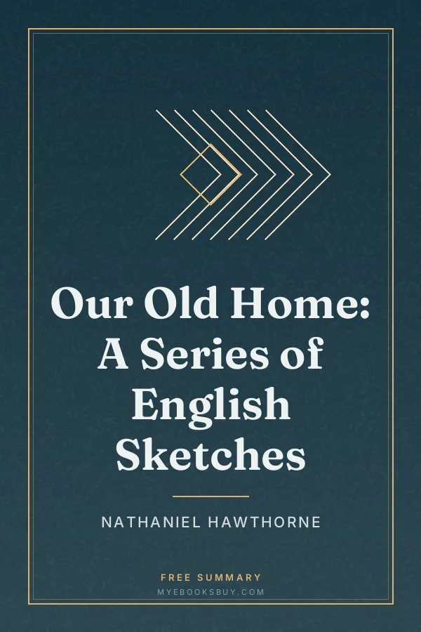 Cover of Our Old Home: A Series of English Sketches