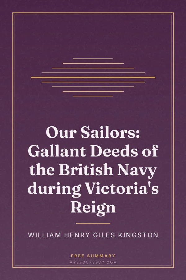 Cover of Our Sailors: Gallant Deeds of the British Navy during Victoria's Reign