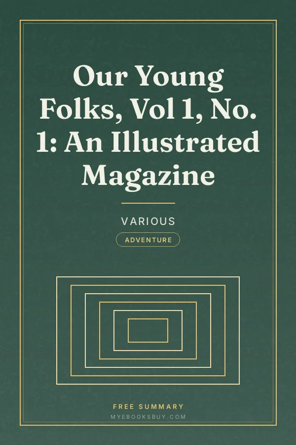 Cover of Our Young Folks, Vol 1, No. 1: An Illustrated Magazine
