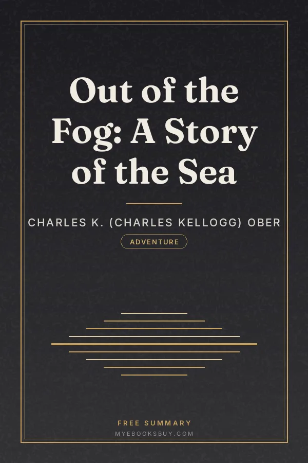 Cover of Out of the Fog: A Story of the Sea