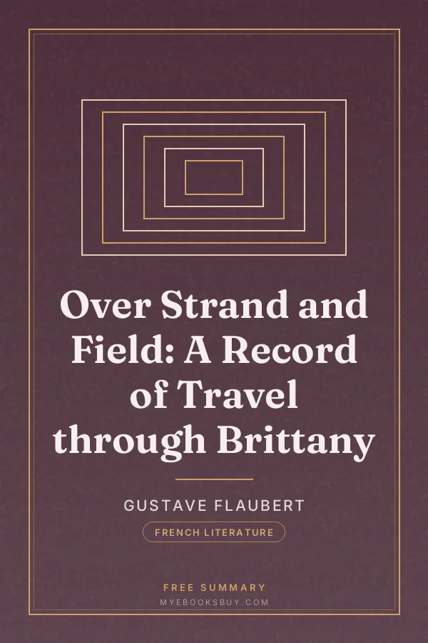 Cover of Over Strand and Field: A Record of Travel through Brittany