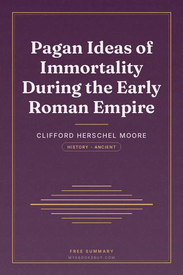 Cover of Pagan Ideas of Immortality During the Early Roman Empire