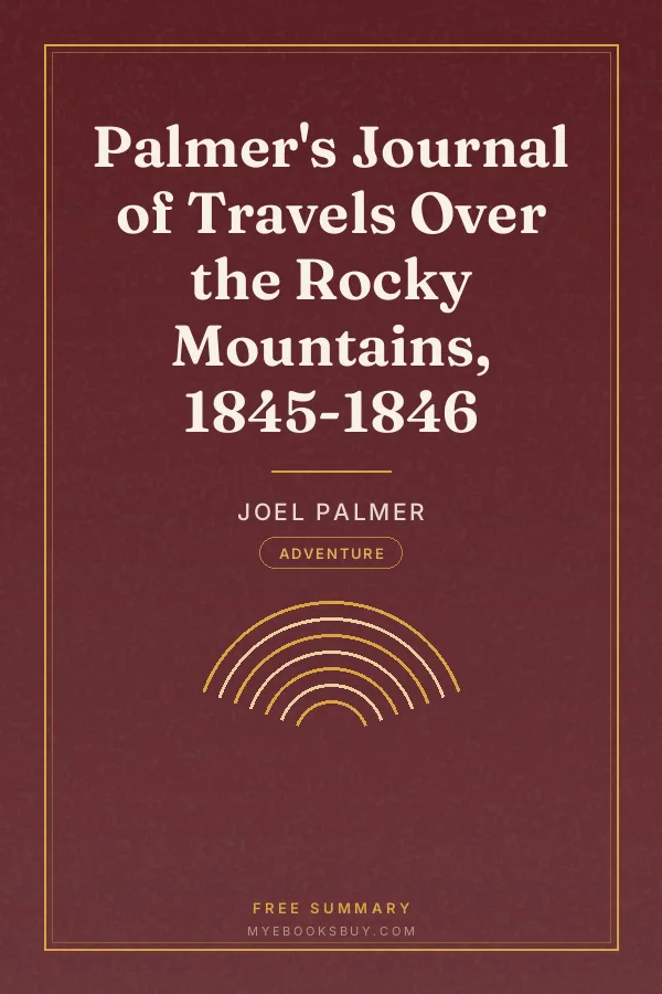 Cover of Palmer's Journal of Travels Over the Rocky Mountains, 1845-1846