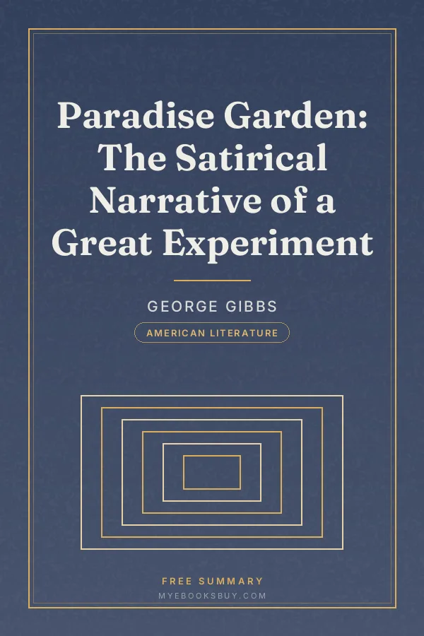 Cover of Paradise Garden: The Satirical Narrative of a Great Experiment
