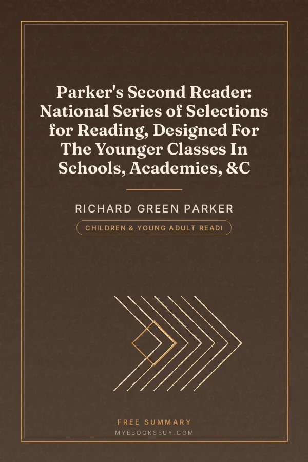 Cover of Parker's Second Reader: National Series of Selections for Reading, Designed For The Younger Classes In Schools, Academies, &C