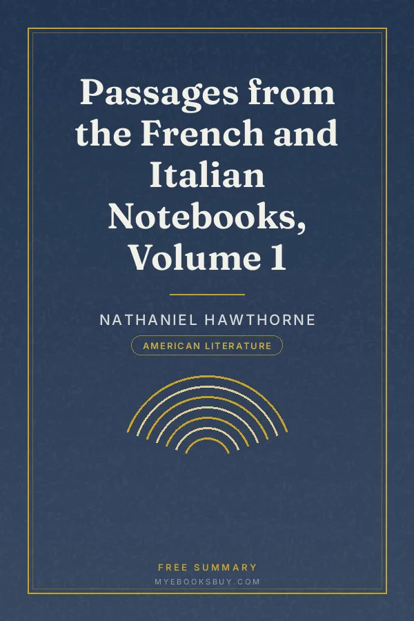 Cover of Passages from the French and Italian Notebooks, Volume 1