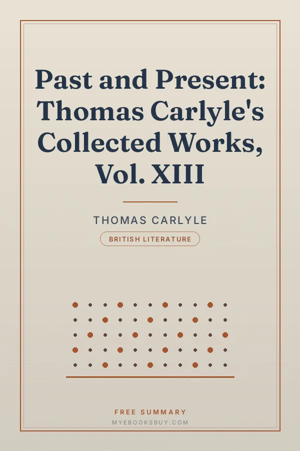 Cover of Past and Present: Thomas Carlyle's Collected Works, Vol. XIII