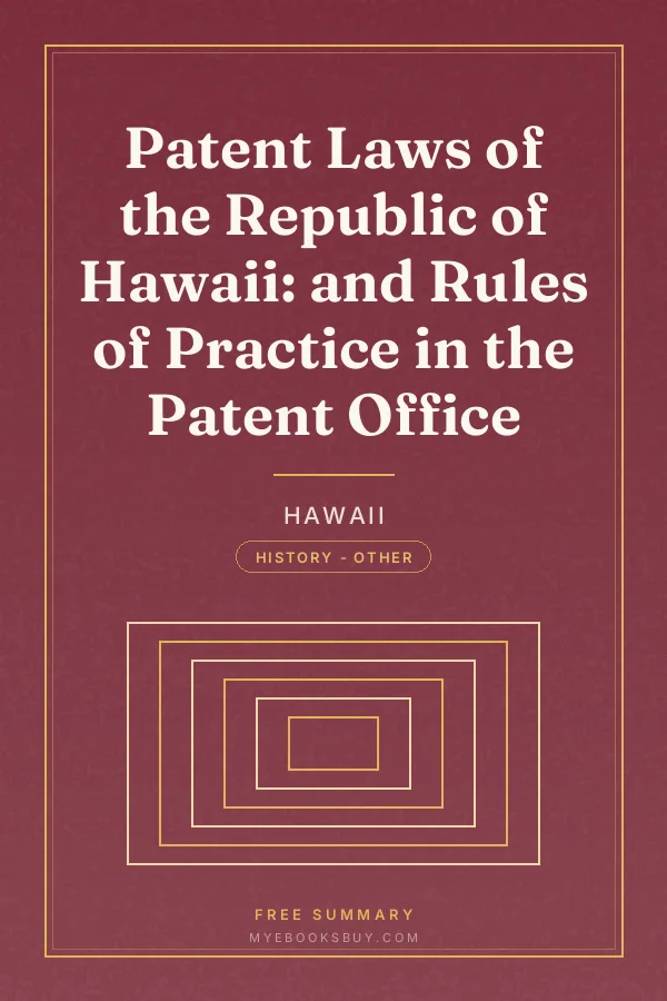 Cover of Patent Laws of the Republic of Hawaii: and Rules of Practice in the Patent Office