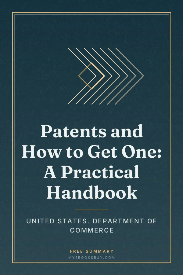 Cover of Patents and How to Get One: A Practical Handbook