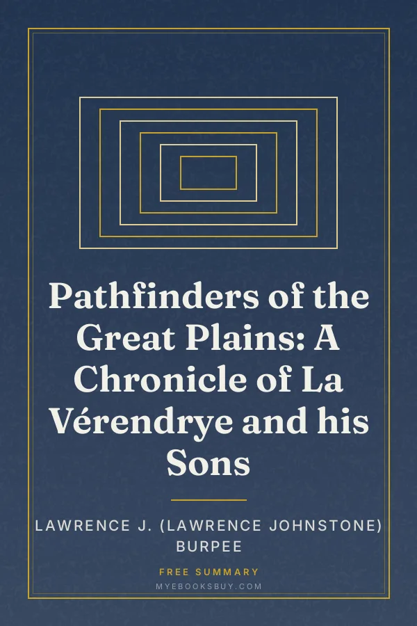 Cover of Pathfinders of the Great Plains: A Chronicle of La Vérendrye and his Sons