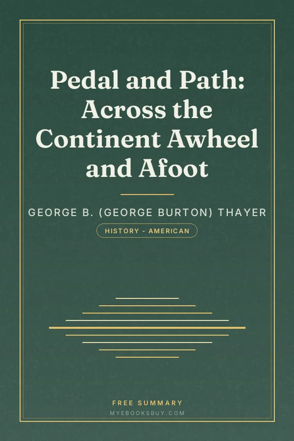 Cover of Pedal and Path: Across the Continent Awheel and Afoot