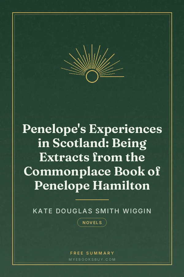 Cover of Penelope's Experiences in Scotland: Being Extracts from the Commonplace Book of Penelope Hamilton