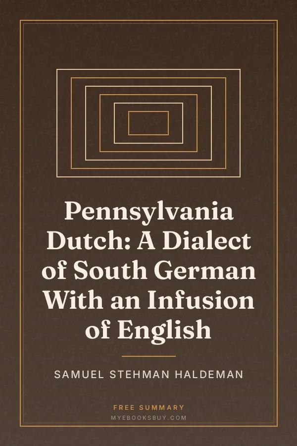 Cover of Pennsylvania Dutch: A Dialect of South German With an Infusion of English