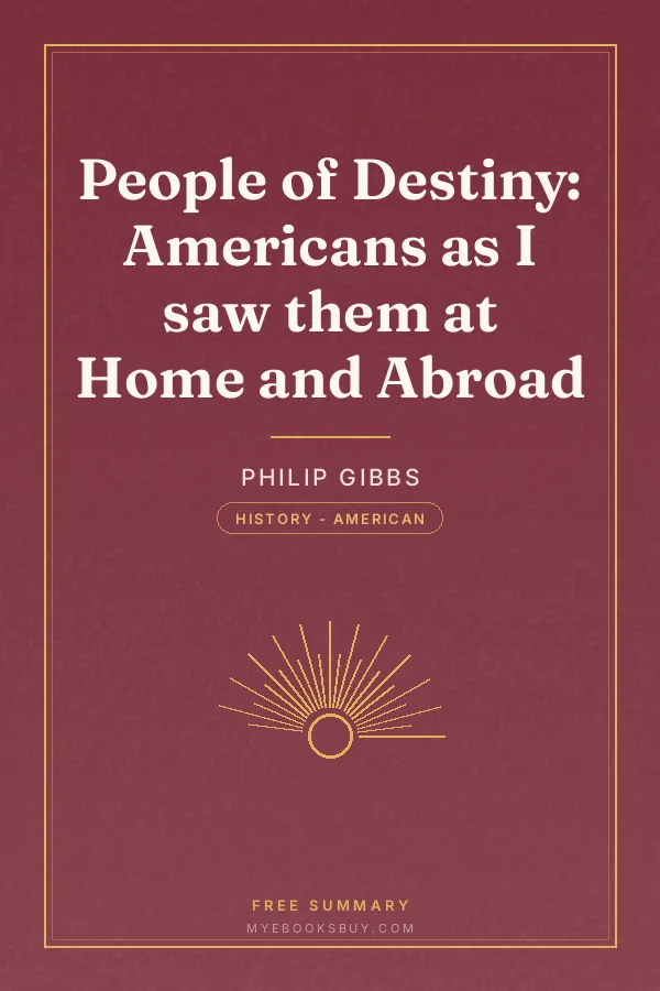 Cover of People of Destiny: Americans as I saw them at Home and Abroad