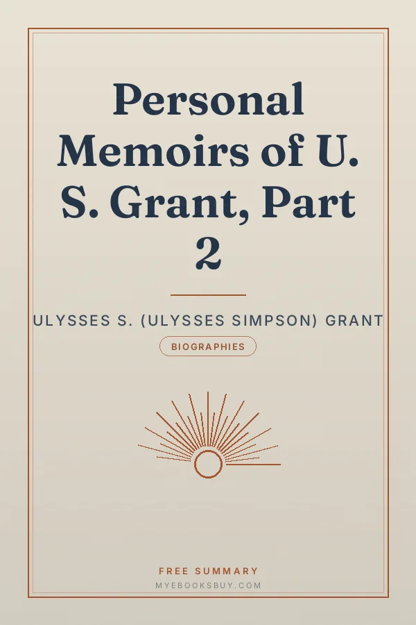 Cover of Personal Memoirs of U. S. Grant, Part 2
