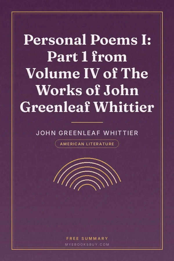 Cover of Personal Poems I: Part 1 from Volume IV of The Works of John Greenleaf Whittier