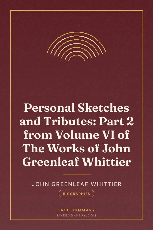 Cover of Personal Sketches and Tributes: Part 2 from Volume VI of The Works of John Greenleaf Whittier