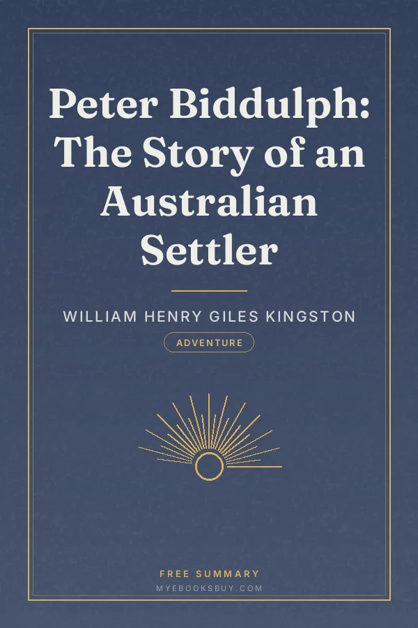 Cover of Peter Biddulph: The Story of an Australian Settler