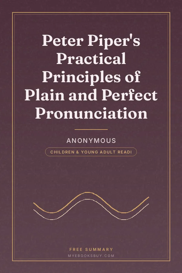 Cover of Peter Piper's Practical Principles of Plain and Perfect Pronunciation