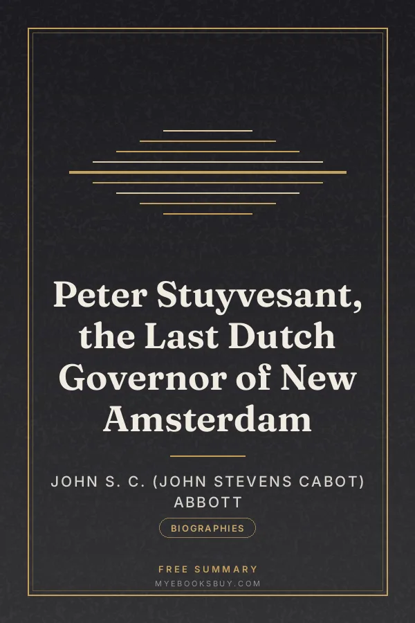 Cover of Peter Stuyvesant, the Last Dutch Governor of New Amsterdam